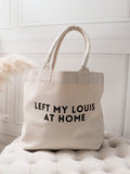 Left My Louis at Home Bag