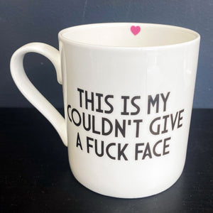 This is My Couldn't Give a F*ck face Mug
