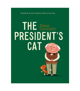 The President's Cat By Peter Donnelly